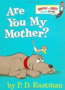 Are You My Mother? Book Cover